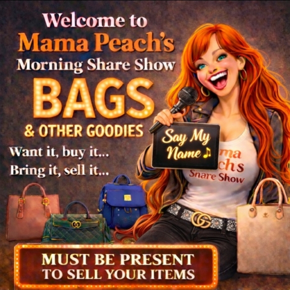 Handbags - 🍑💋 Mama Peach's BAGS and MORE Share Show💃 LOW START If U Dare!